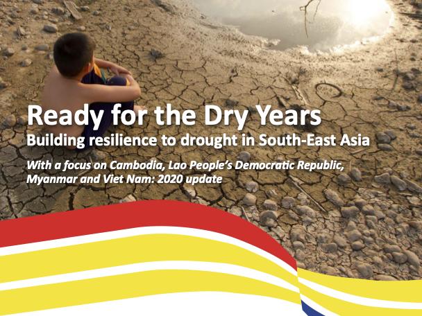 Ready for the Dry Years: Building resilience to drought in South-East Asia