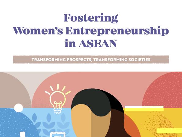 Fostering Women's Entrepreneurship in ASEAN: Transforming Prospects, Transforming Societies