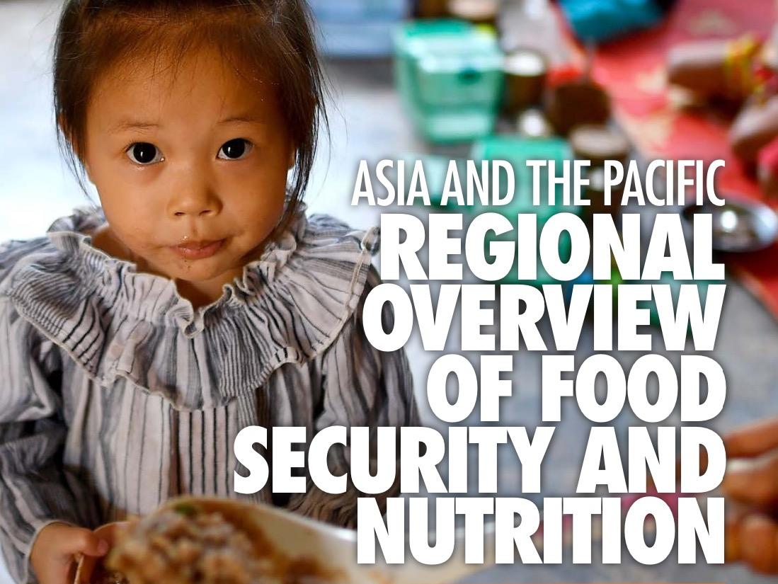 Asia and the Pacific Regional Overview of Food Security and Nutrition