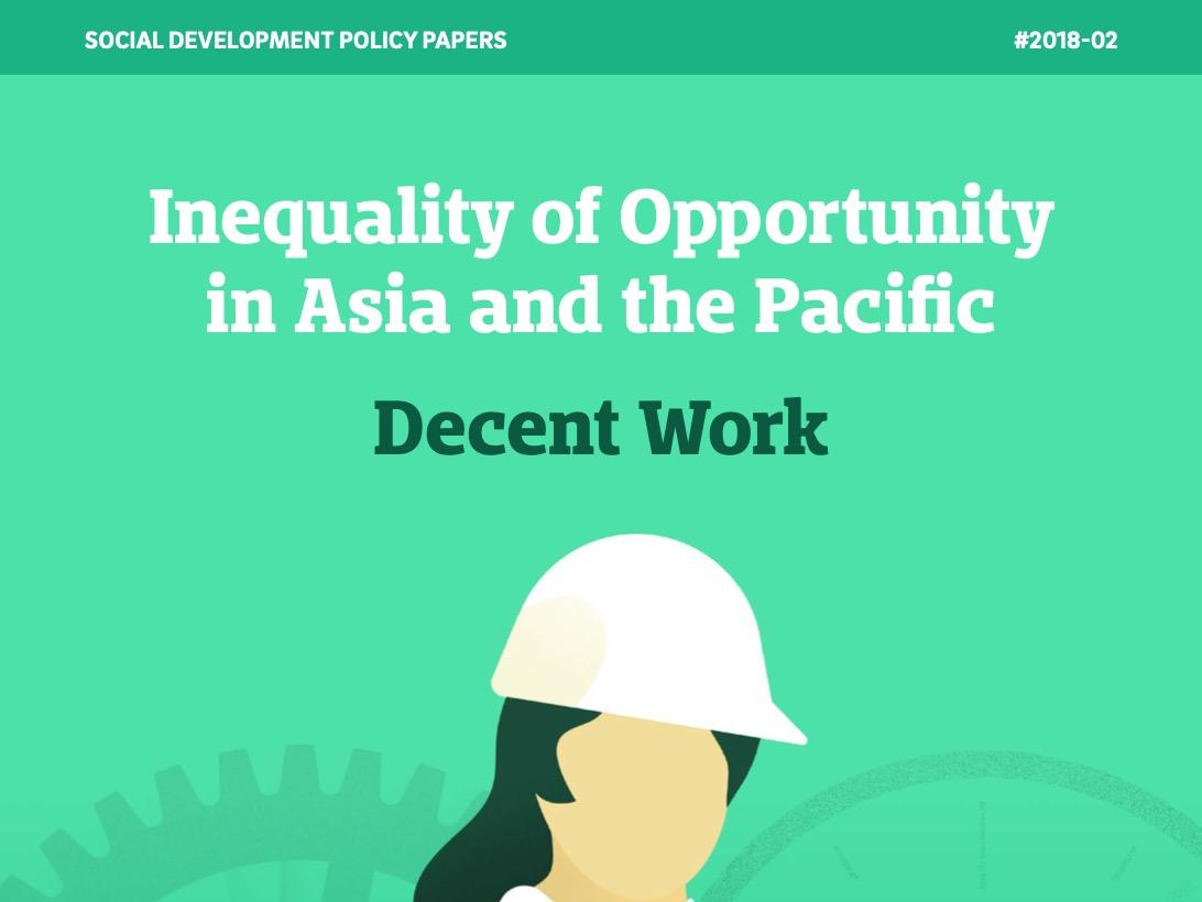 Inequality of Opportunity in Asia and the Pacific: Decent Work