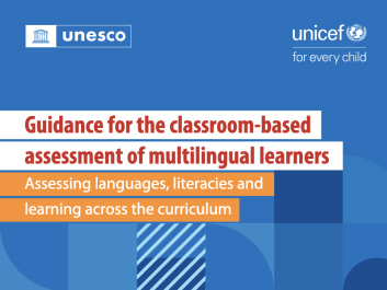 Guidance for the classroom-based assessment of multilingual learners: assessing languages, literacies and learning across the curriculum