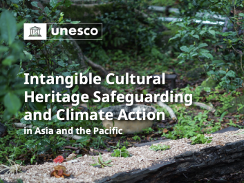Intangible cultural heritage safeguarding and climate action in Asia and the Pacific