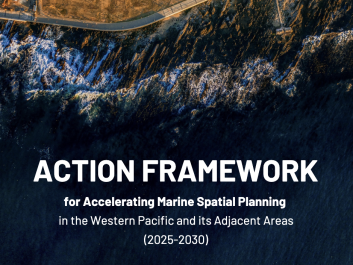 Action Framework for Accelerating Marine Spatial Planning in the Western Pacific and its Adjacent Areas (2025-2030)