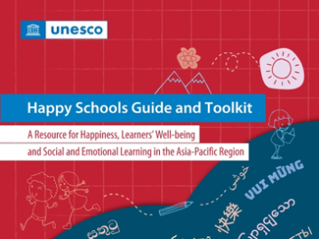 Happy schools guide and toolkit: a resource for happiness, learners’ well-being and social and emotional learning