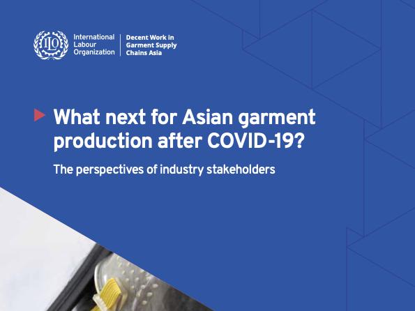 What next for Asian garment production after COVID-19? The perspectives of industry stakeholders