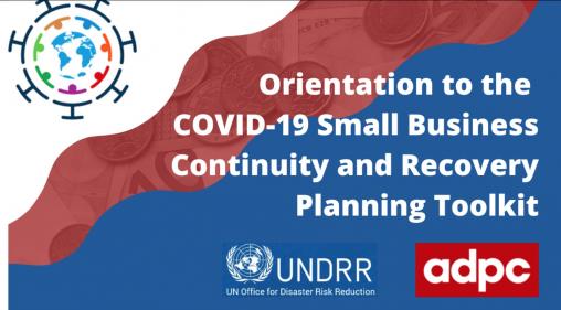 Orientation to COVID-19 Small Business Continuity and Recovery Planning Toolkit