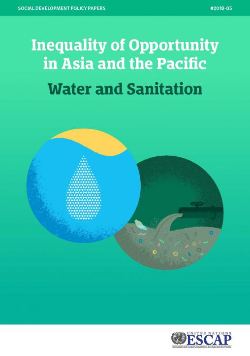 Inequality of Opportunity in Asia and the Pacific: Water and Sanitation