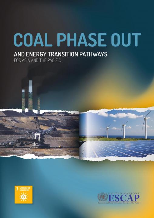 Coal Phase-out And Energy Transition Pathways For Asia And The Pacific