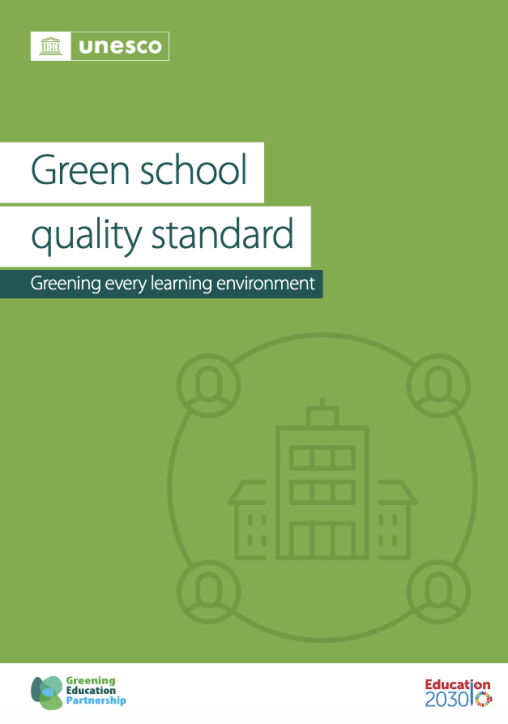 Green school quality standard: greening every learning environment