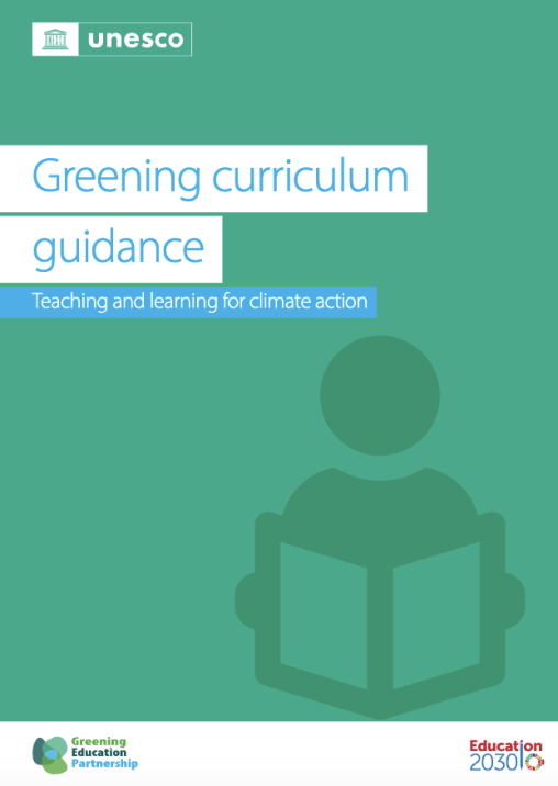 Greening curriculum guidance: teaching and learning for climate action