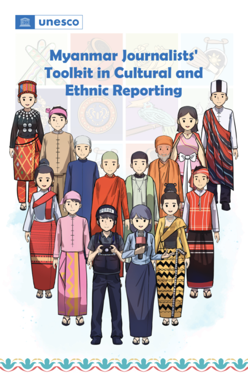 Myanmar journalists' toolkit in cultural and ethnic reporting