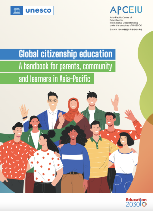 Global Citizenship Education: A handbook for parents, community and learners in Asia-Pacific