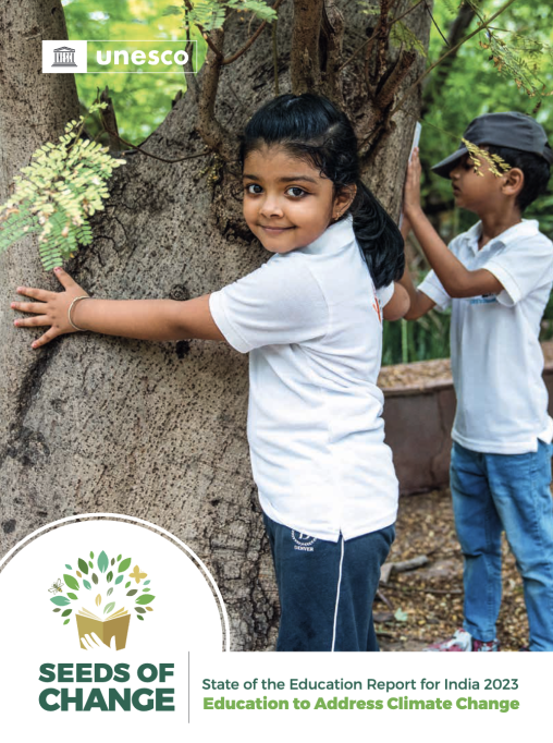 Seeds of Change - 2023 State of the Education Report for India on Education to Address Climate Change