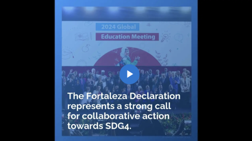 #LeadingSDG4 together: Realizing the Fortaleza Declaration